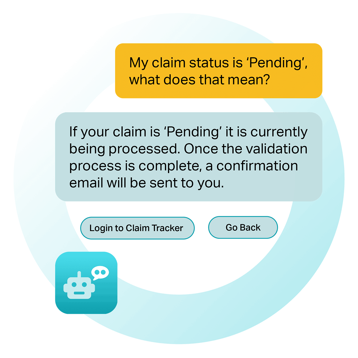 Chatbot messaging example explaining a Pending Claim Status to customer